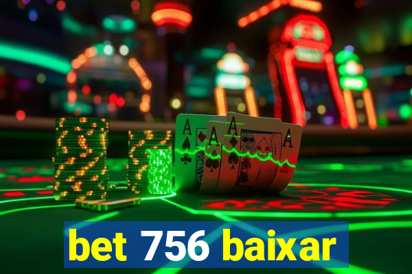 bet 756 baixar